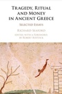 Cover: Tragedy, Ritual and Money in Ancient Greece - Cambridge University Press