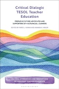 Cover: Critical Dialogic TESOL Teacher Education - Bloomsbury Academic