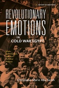 Bild: Revolutionary Emotions in Cold War Egypt - Bloomsbury Academic