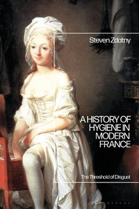 Bild: A History of Hygiene in Modern France - Bloomsbury Academic