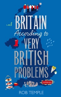 Enlarge image Cover: Britain According to Very British Problems - Sphere