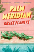 Cover: Palm Meridian - Renegade Books