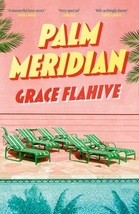 Enlarge image Cover: Palm Meridian - Renegade Books