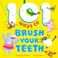 Cover: 101 Ways to Brush Your Teeth - Hodder Children's Books