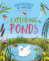 Enlarge image Cover: Adventures in Nature: Exploring Ponds - Wayland