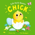 Cover: Life Cycle Stories: Chick - Hodder Children's Books