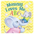 Cover: Mommy Loves Me ABC Mini - Kidsbooks Publishing