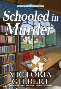 Enlarge image Cover: Schooled in Murder - Crooked Lane Books
