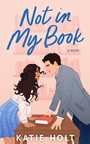 Cover: Not in My Book - Alcove Press