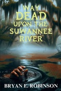 Cover: Way DEAD Upon the Suwannee River - LEVEL BEST BOOKS