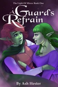 Cover: A Guard's Refrain - The Light of Miera Book 1 - Treat Your Geek Publishing