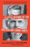 Cover: A Little History of the Australian Labor Party - NewSouth Publishing