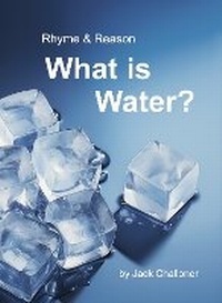 Abbildung von: Rhyme & Reason: What is Water? - Explaining Science Publishing