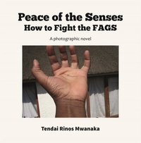 Abbildung von: Peace of the Senses - Mwanaka Media and Publishing Pvt Ltd