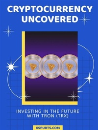 Abbildung von: Cryptocurrency Uncovered - Xspurts.com