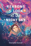 Cover: Reasons to Look at the Night Sky - Tundra Book Group