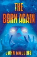 Cover: The Born Again - Troubador Publishing