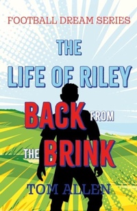 Abbildung von: The Life of Riley - Back from the Brink - Troubador Publishing
