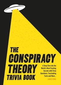 Abbildung von: The Conspiracy Theory Trivia Book - Summersdale