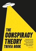 Cover: The Conspiracy Theory Trivia Book - Summersdale