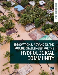 Enlarge image Cover: Innovations, Advances and Future Challenges for the Hydrological Community - IWA Publishing