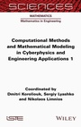 Cover: Computational Methods and Mathematical Modeling in Cyberphysics and Engineering Applications 1 - ISTE Ltd