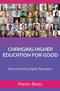 Cover: Changing Higher Education for Good - Martin Betts
