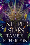 Cover: The Keeper of Stars (Song of the Swords, #5) - Teacup Dragon Publishing