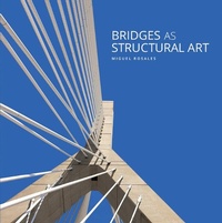 Abbildung von: Bridges as Structural Art - Oro Editions