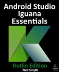 Cover: Android Studio Iguana Essentials - Kotlin Edition - Payload Media, Inc.