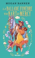Cover: La Ballade fun&egrave;bre de Hart et Mercy - MILADY