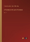 Cover: A Treatise on the Law of Evidence - Outlook Verlag