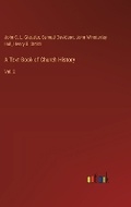 Cover: A Text-Book of Church History - Outlook Verlag