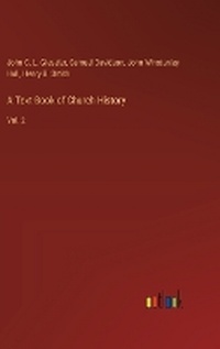 Enlarge image Cover: A Text-Book of Church History - Outlook Verlag