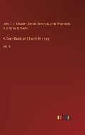 Cover: A Text-Book of Church History - Outlook Verlag