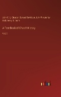 Cover: A Text-Book of Church History - Outlook Verlag