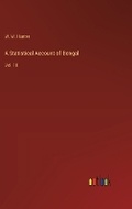 Cover: A Statistical Account of Bengal - Outlook Verlag