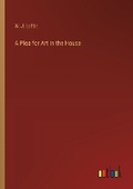 Cover: A Plea for Art in the House - Outlook Verlag