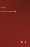 Cover: A Plea for Art in the House - Outlook Verlag