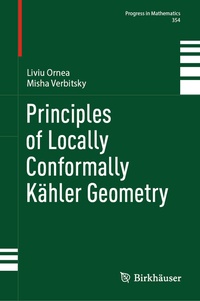 Abbildung von: Principles of Locally Conformally Kähler Geometry - Birkhäuser