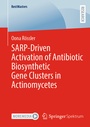 Bild: SARP-Driven Activation of Antibiotic Biosynthetic Gene Clusters in Actinomycetes - Springer Spektrum