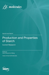 Enlarge image Cover: Production and Properties of Starch - MDPI AG