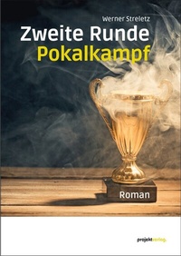 Enlarge image Cover: Zweite Runde Pokalkampf - Projekt