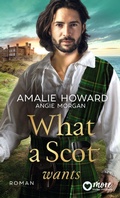 Cover: What a Scot wants - MORE by Aufbau Digital