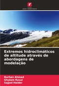 Cover: Extremos hidroclimaticos de altitude atraves de abordagens de modelacao - Edicoes Nosso Conhecimento