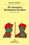 Cover: de Nuestros Hermanos Heridos - Editorial Anagrama