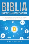 Cover: Biblia Investi&iquest;iilor &Icirc;n Criptomonede - Tektime