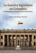 Cover: La funci&oacute;n legislativa en Colombia: fundamentos, principios y procedimientos - Editorial UniMagdalena