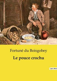 Abbildung von: Le pouce crochu - Culturea