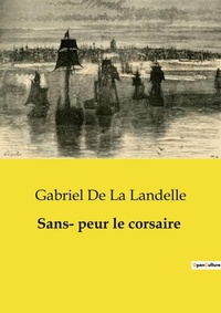 Abbildung von: Sans- peur le corsaire - Culturea